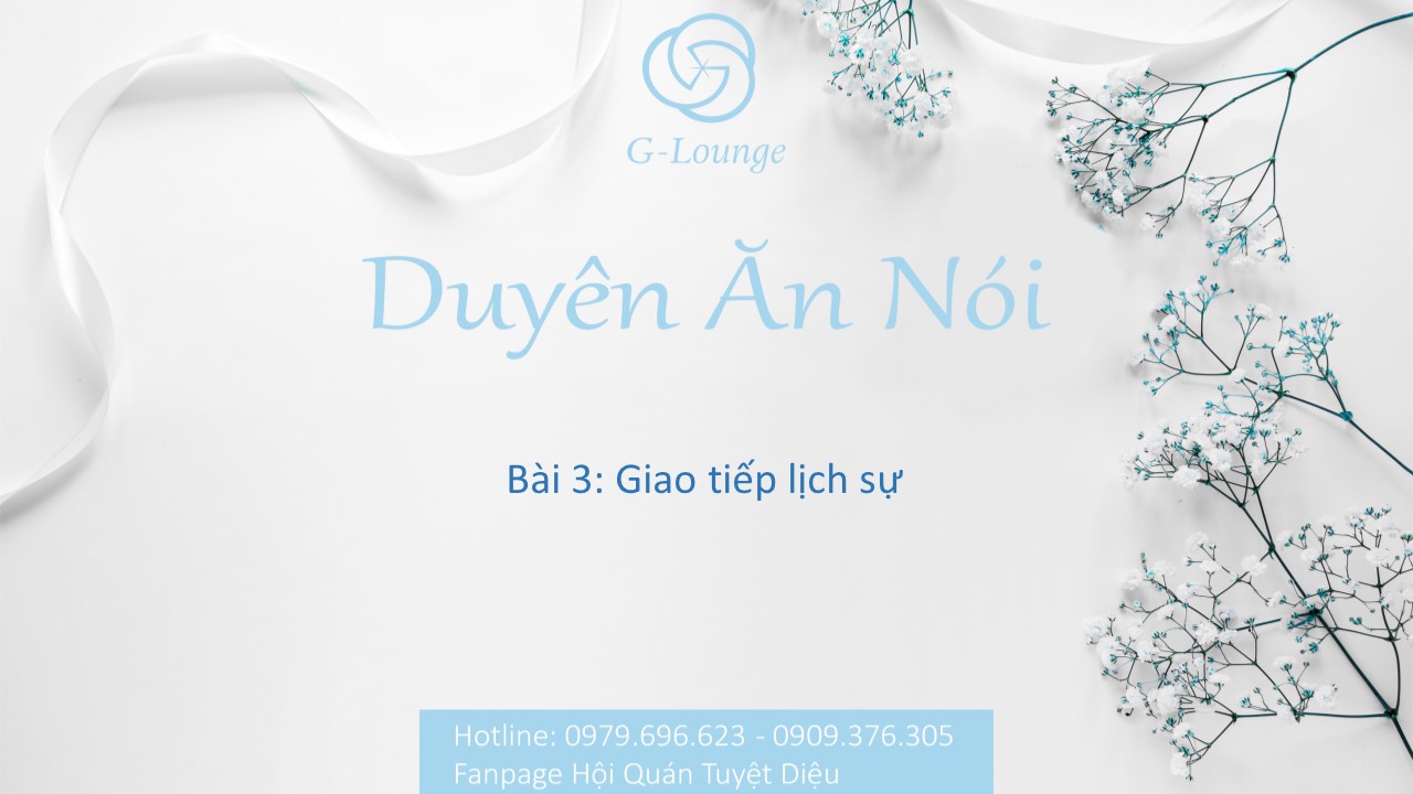 Duyên Ăn Nói - Bài 3 - Giao tiếp lịch sự