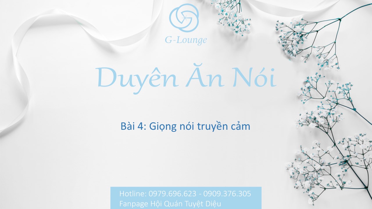 Duyên Ăn Nói - Bài 4 - Giọng nói truyền cảm